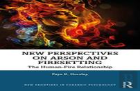 New Perspectives On Arson And Firesetting