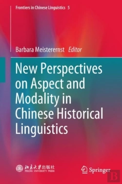 Bertrand.pt - New Perspectives On Aspect And Modality In Chinese Historical Linguistics