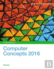 New Perspectives On Computer Concepts 2016