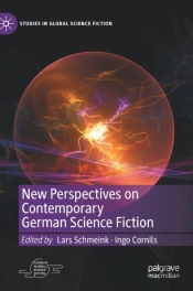 New Perspectives On Contemporary German Science Fiction