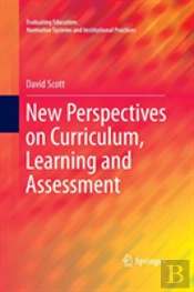 New Perspectives On Curriculum, Learning And Assessment