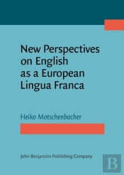 New Perspectives On English As A European Lingua Franca