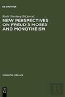 New Perspectives On Freud'S Moses And Monotheism
