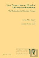 New Perspectives On Heretical Discourse And Identities
