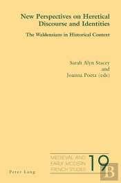 New Perspectives On Heretical Discourse And Identities