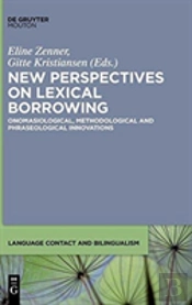 New Perspectives On Lexical Borrowing
