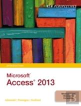 New Perspectives On Microsoft Access 2013, Introductory