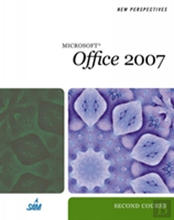 Bertrand.pt - New Perspectives On Microsoft Office 2007: Second Course