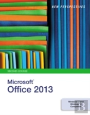 New Perspectives On Microsoft Oofice 2013, Second Course