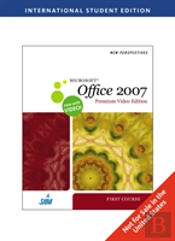 New Perspectives On Microsoftaâ® Office 2007 First Course Premium Video Edition, International Edition
