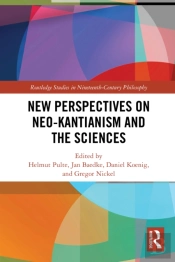 New Perspectives On Neo-Kantianism And The Sciences