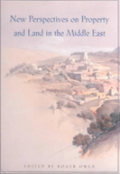 New Perspectives On Property And Land In The Middle East