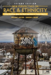 New Perspectives On Race And Ethnicity: Critical Readings About The Black Experience In Trump'S America