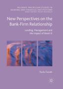 New Perspectives On The Bank-Firm Relationship