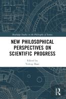 New Philosophical Perspectives On Scientific Progress