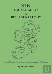 New Pocket Guide To Irish Genealogy