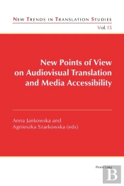 New Points Of View On Audiovisual Translation And Media Accessibility