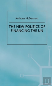 New Politics Of Financing The Un