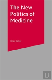 New Politics Of Medicine