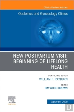 Bertrand.pt - New Postpartum Visit: Beginning Of Lifelong Health, An Issue Of Obstetrics And Gynecology Clinics