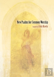 New Psalms For Common Worship