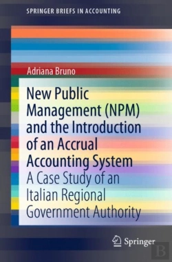 Bertrand.pt - New Public Management (Npm) And The Introduction Of An Accrual Accounting System