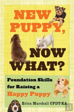 Bertrand.pt - New Puppy, Now What  Foundation Skills F