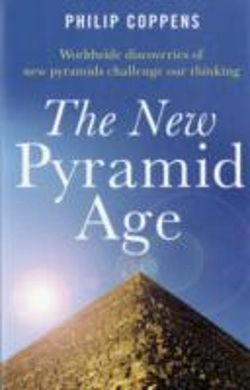 Bertrand.pt - New Pyramid Age, The Â€“ Worldwide Discoveries Of New Pyramids Challenge Our Thinking