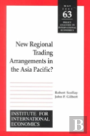 New Regional Trading Arrangements In The Asia Pacific?
