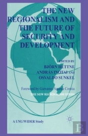 New Regionalism And The Future Of Security And Development