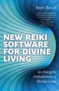 New Reiki Software For Divine Living Â€“ An Energetic Embodiment Of Divine Grace