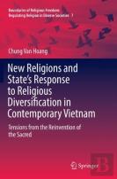New Religions And State'S Response To Religious Diversification In Contemporary Vietnam