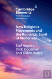 New Religious Movements And The Romantic Spirit Of Modernity