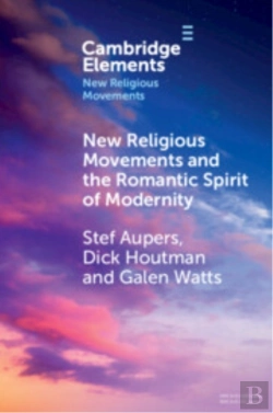Bertrand.pt - New Religious Movements And The Romantic Spirit Of Modernity