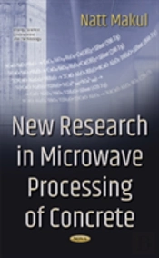 New Research In Microwave Processing Of Concrete