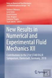 New Results In Numerical And Experimental Fluid Mechanics Xii
