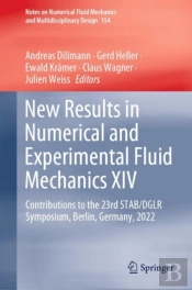 New Results In Numerical And Experimental Fluid Mechanics Xiv