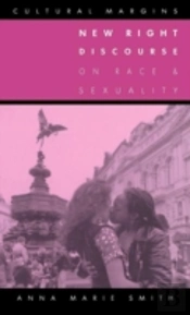 New Right Discourse On Race And Sexuality