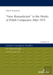 New Romanticism In The Works Of Polish Composers After 1975