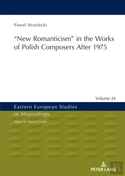 Bertrand.pt - New Romanticism In The Works Of Polish Composers After 1975
