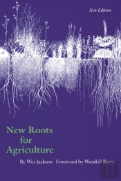 New Roots For Agriculture