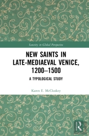 New Saints In Late-Mediaeval Venice, 1200-1500