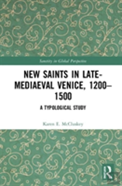 Bertrand.pt - New Saints In Late-Mediaeval Venice, 1200â€“1500