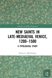 New Saints In Late-Mediaeval Venice, 1200â€“1500
