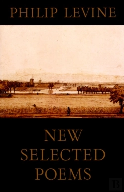 Bertrand.pt - New Selected Poems Of Philip Levine