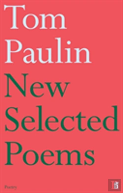Bertrand.pt - New Selected Poems Of Tom Paulin