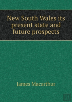 Bertrand.pt - New South Wales Its Present State And Future Prospects
