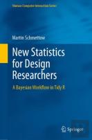 New Statistics For Design Researchers