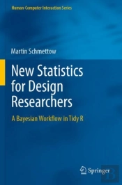 New Statistics For Design Researchers