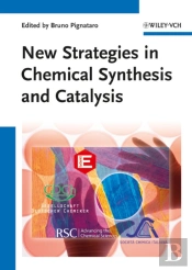 New Strategies In Chemical Synthesis And Catalysis